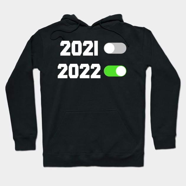 2021 OFF, 2022 ON Hoodie by FusionArts